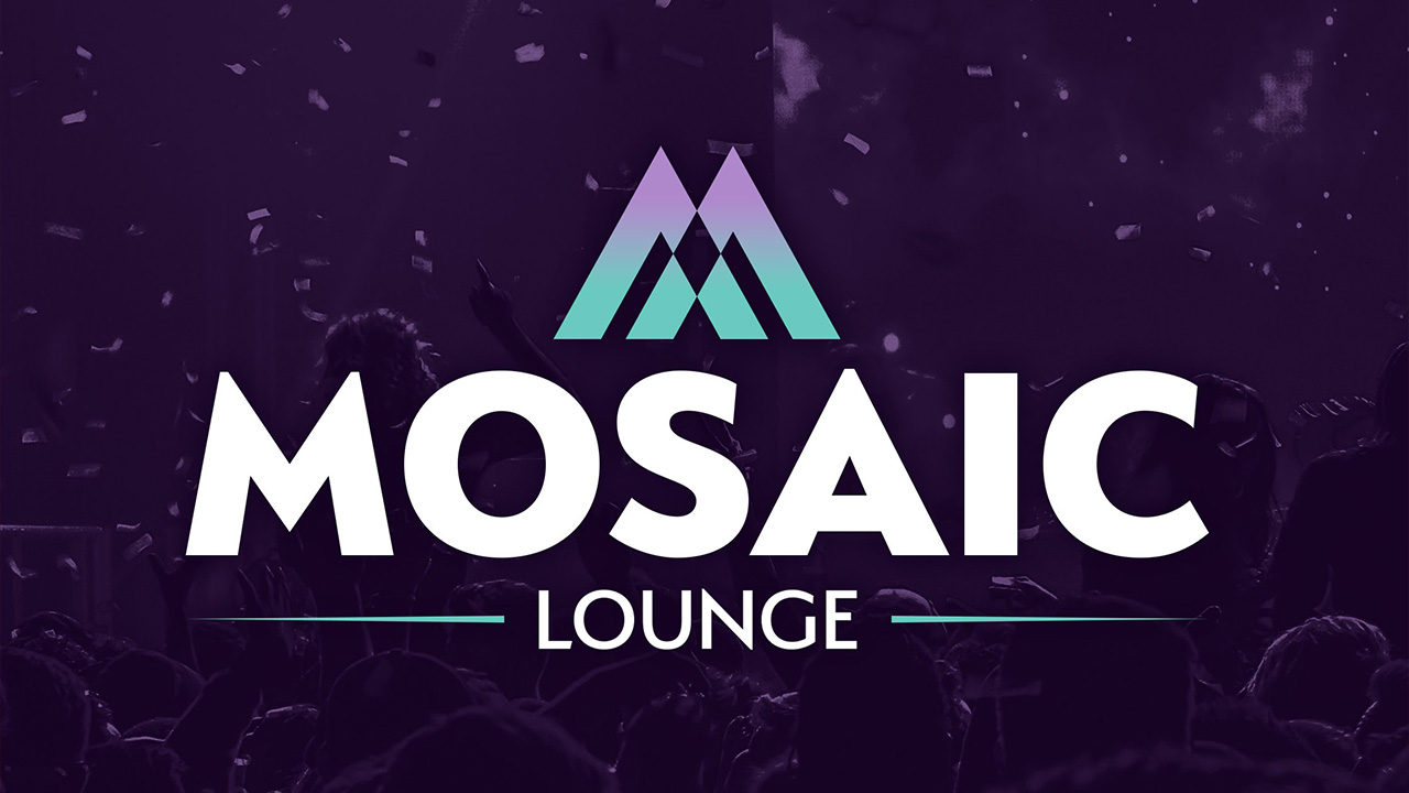 MOSAIC LOUNGE